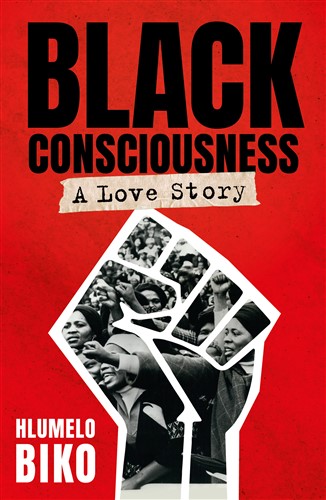 Black Consciousness: A Love Story